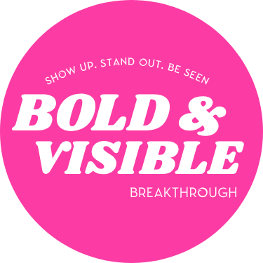 The Bold Visibility Breakthrough